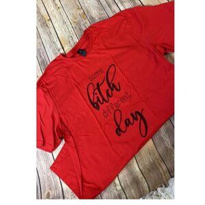 Sarcastic Graphic Tshirt Same B Different Day Red Medium
